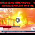 حرق السفاره الاسرائليه في المكسيك 🇲🇽