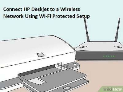Connect HP Deskjet to a Wireless Network Using Wi-Fi Protected Setup