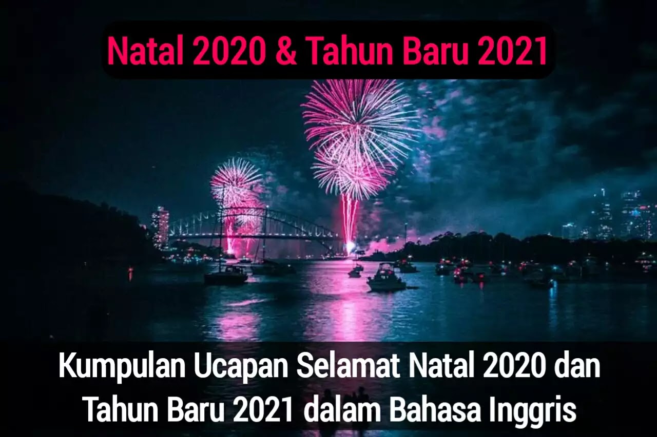 Ucapan Natal 2020 Tahun Baru 2021 : Macam Macam Ucapan ...