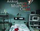 Watch Hindi Movie Ankur Arora Murder Case Online