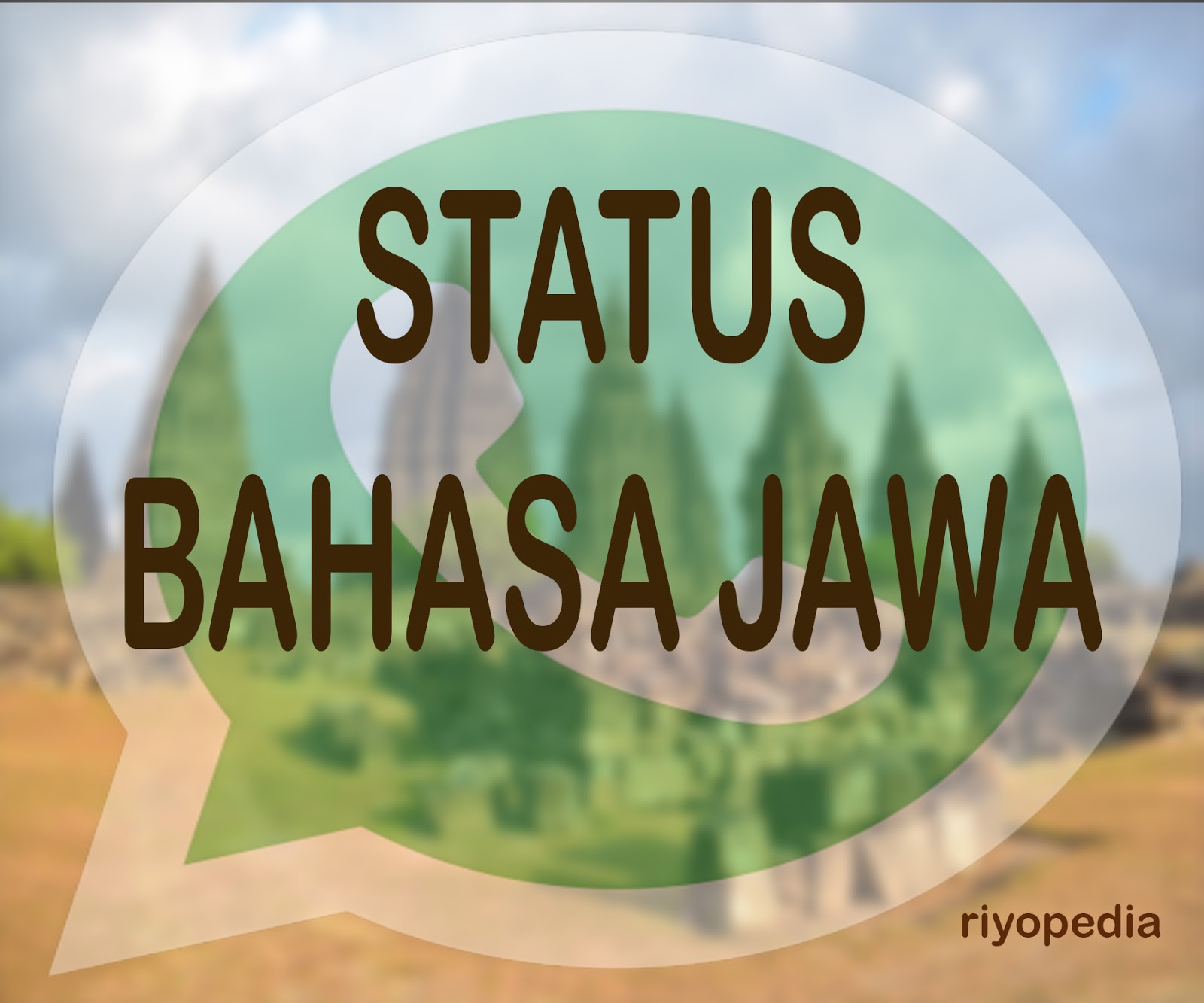 Kumpulan Status Whatsapp Bahasa Jawa Yang Unik Disertai Artinya