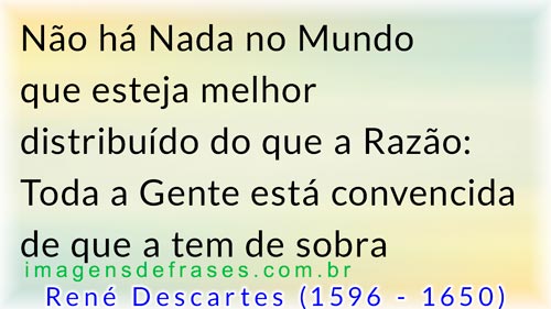 Frases sobre Razão e Bom Senso