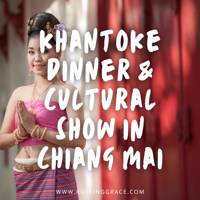 Khantoke Dinner & cultural Show
