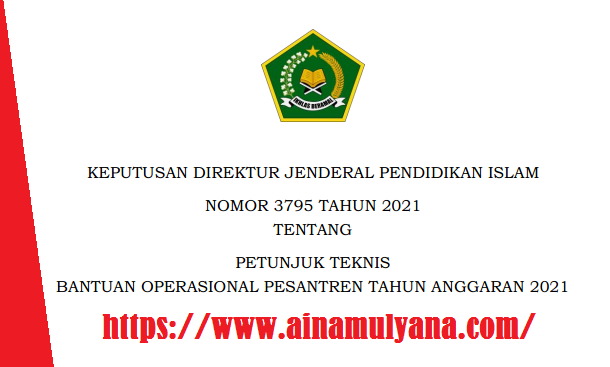 Petunjuk Teknis atau Juknis Bantuan Operasional Pesantren Tahun Anggaran 2021/2022