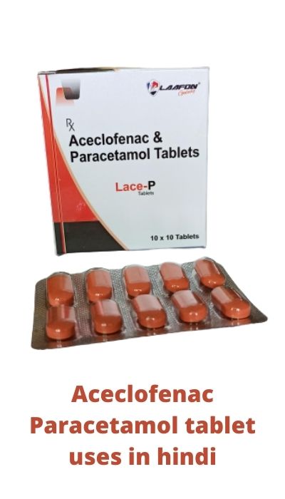 Aceclofenac Paracetamol Tablet Uses In Hindi