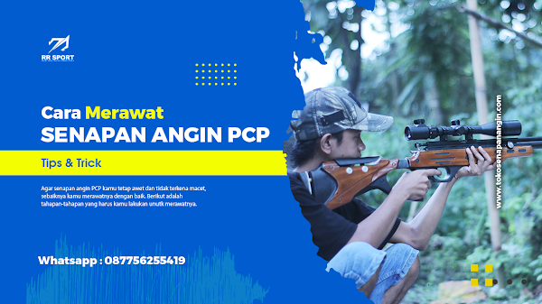 Cara Merawat Senapan Angin PCP