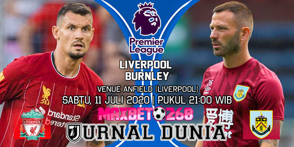 Prediksi Liverpool vs Burnley 11 Juli 2020 Pukul 21:00 WIB