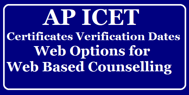 AP ICET Certificates Verification, Entry dates for Web Counselling (Web Options) @ apicet.nic.in /2019/08/AP-ICET-Certificates-Verification-Entry-dates-for-Web-Counselling-Web-Options-at-apicet.nic.in.html
