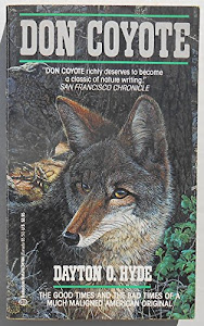 Don Coyote: The Good Times and the Bad Times of a Maligned American Original