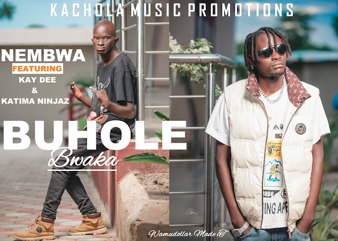 Nembwa ft Kay Dee & Katima Ninjas_Buhole Bwaka [Prod By Delta Ents]
