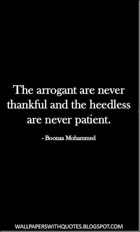 The Arrogant And The Heedless Are Never… Characteristics That Block You From The Right Path