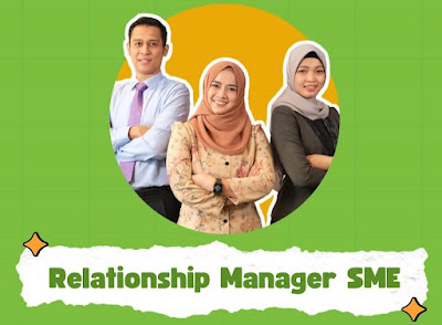 Lowongan pekerjaaan Relationship Manager SME Bank Muamalat Branch Semarang dengan Kualifikasi