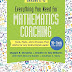 View Review Everything You Need for Mathematics Coaching: Tools, Plans, and a Process That Works for Any Instructional Leader, Grades K-12 (Corwin Mathematics Series) Ebook by Kobett Beth McCord