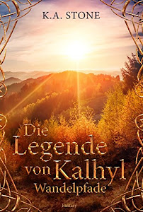 Wandelpfade: Die Legende von Kalhyl