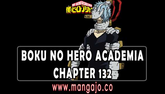 Boku no Hero Academia Chapter 132 Text Indo-Spoiler My Hero Academia Chapter 133 di Mangajo
