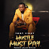 Music: Hustle Must Pay – Emmy Jimmy (MP3 Download)
