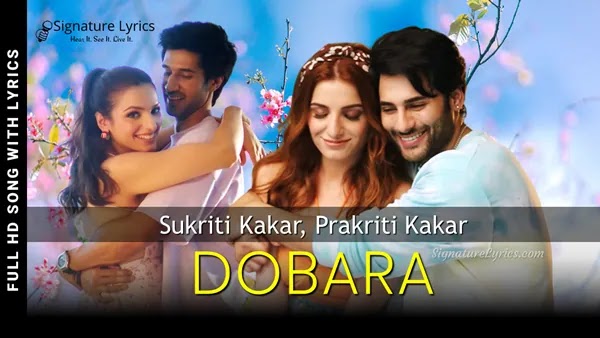 Dobara Lyrics - Sukriti Kakar, Prakriti Kakar | Kunaal Vermaa | New Song
