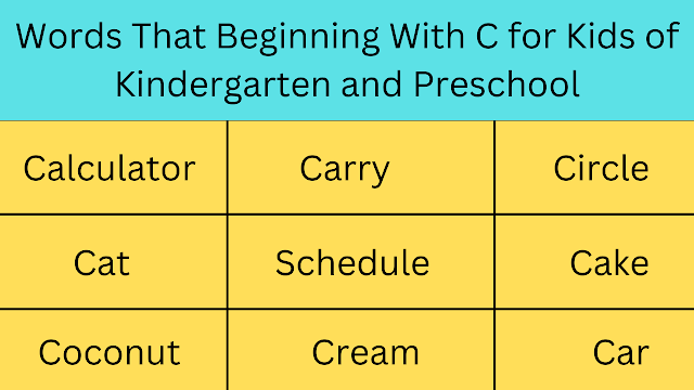 Words That Beginning With C for Youngsters of Kindergarten and Preschool