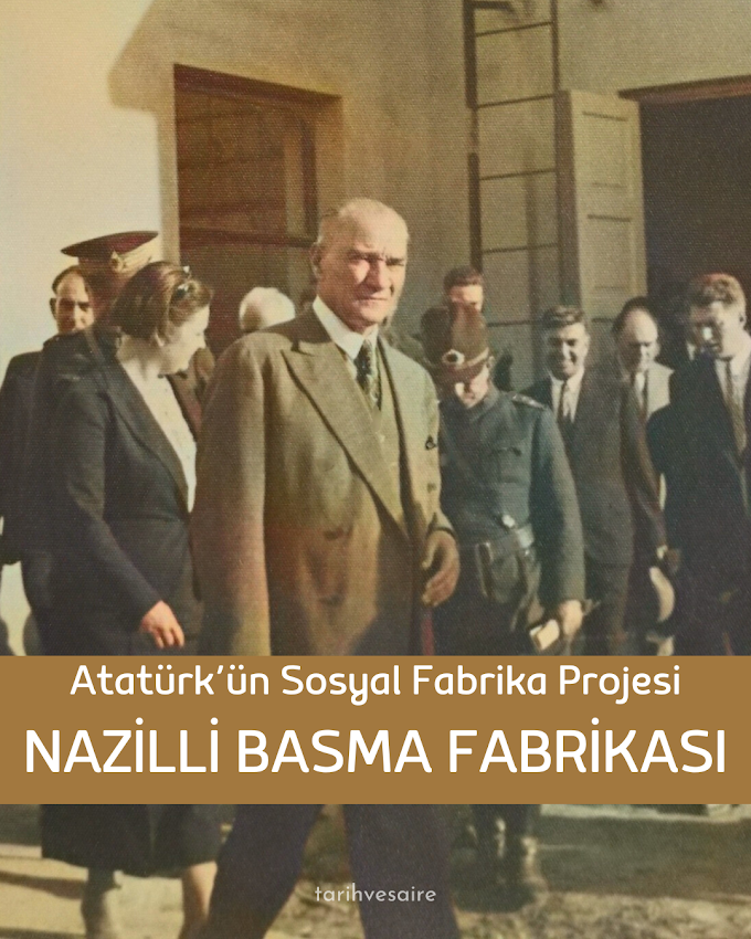 Atatürk’ün Sosyal Fabrika Projesi: NAZİLLİ BASMA FABRİKASI