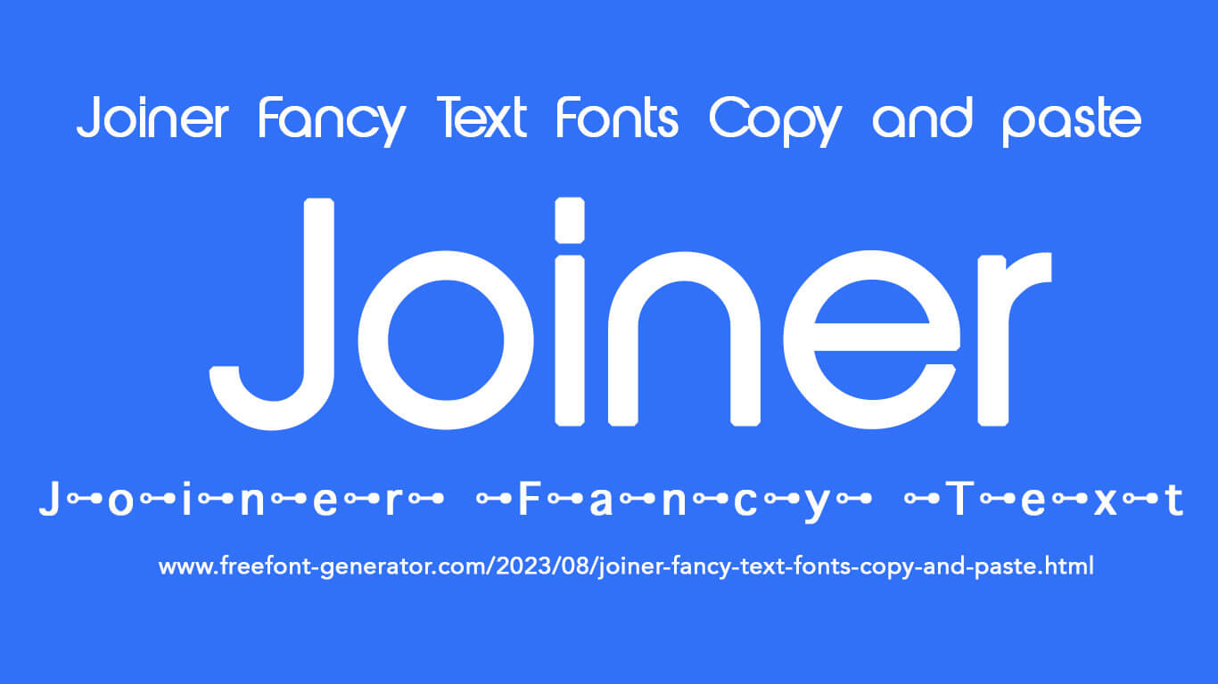 Joiner Fancy Text Fonts c⊶o⊶p⊶y⊶ ⊶a⊶n⊶d⊶ ⊶p⊶a⊶s⊶t⊶e