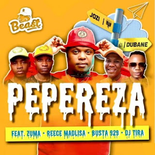 BAIXAR MUSICA: Beast – Pepereza ft. Zuma, Reece Madlisa, Busta 929 & DJ Tira [ Amapiano 2021 ]