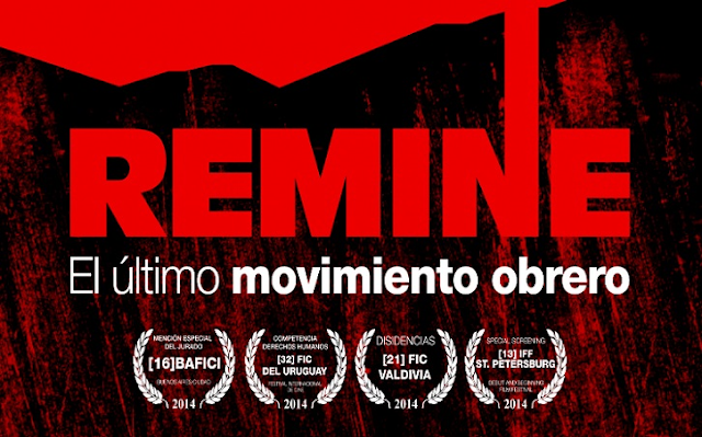 "Remine: El Ultimo Movimiento Obrero" una pelicula documental de Marcos Merino