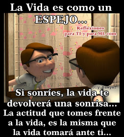  Si sonríes , la vida te devolverá una sonrisa ... La actitud que tomes frente a la vida,  es la misma que la vida tomará ante ti...