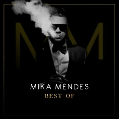 Mika Mendes - Best Of [Album] (2018)