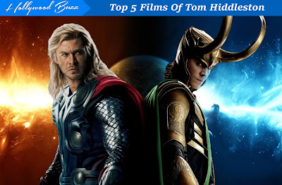 Top 5 Films Of Tom Hiddleston, Hollywood buzz