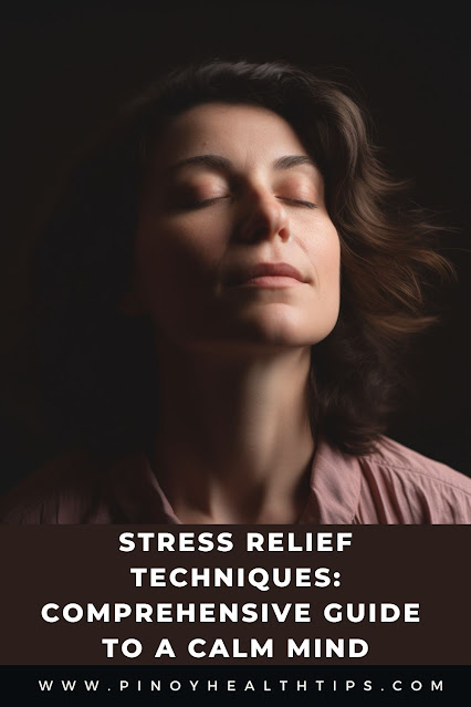 Stress Relief Techniques Comprehensive Guide to a Calm Mind