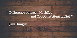 difference between hashset and copyonwritearrayset in java with example