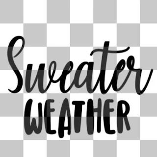 Free Sweater Weather Cut Files