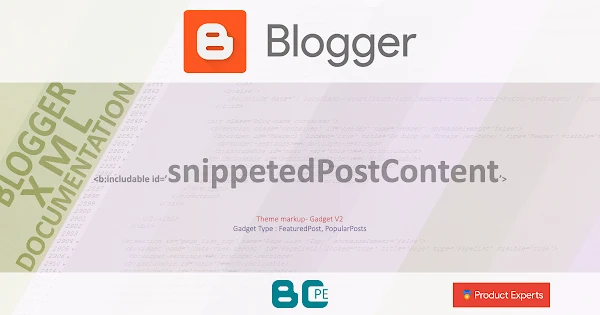 Blogger - snippetedPostContent [FeaturedPost/PopularPosts GV2 Markup]