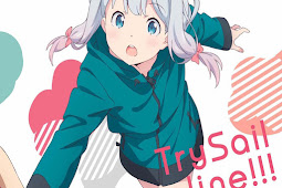 adrenaline!!! / TrySail [Single] ending Eromanga sensei