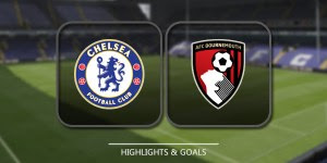 Cuplikan Gol Prediksi Bola - Chelsea vs AFC Bournemouth - Highlight