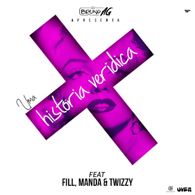 Dj Bruno AG Feat. Fill, Manda & Twizzy - Uma história Viridica  (R&B) 2018