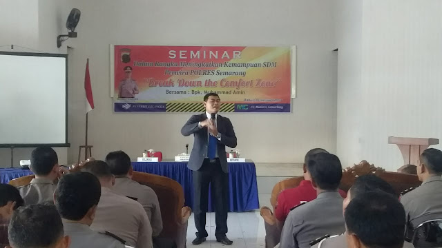 Seminar Dalam Rangka Meningkatkan Kemampuan Perwira Polres Semarang" Break Down the Comfort Zone"