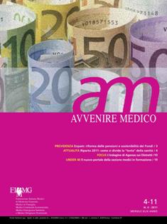 am Avvenire Medico 2011-04 - Aprile 2011 | TRUE PDF | Mensile | Professionisti | Medicina | Salute
am Avvenire Medico è l’house organ della Fimmg Federazione Italiana Medici di Medicina Generale, Medici di Famiglia, Medici Continuità Assistenziale, Medici Emergenza Sanitaria e Medici Dirigenza Territoriale.
am Avvenire Medico è il mezzo più efficace per contattare la totalità dei medici di medicina generale e delle guardie mediche.
am Avvenire Medico ha periodicità mensile per un totale di 10 numeri l’anno. La tiratura media è di 45.000 copie. La tiratura straordinaria è prevista in occasione del Congresso Nazionale della Fimmg.
am Avvenire Medico è testata leader della medicina generale italiana, in quanto diffuso presso il target dei 45.000 medici di medicina generale che raggiunge presso il loro domicilio.