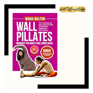 Wall pilates workout for Waist and lower back The Ultimate 28 Day workout plan for Women, beginners and seniors by Maria Walton