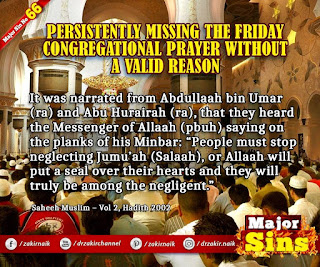 MAJOR SIN.66. PERSISTENTLY MISSING THE FRIDAY CONGREGATIONAL PRAYER WITHOUT A VALID REASON