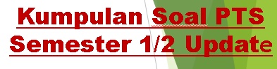 Contoh Soal PTS (Penilaian Tengah Semester ) Kelas 1 Tema 6 Lingkungan Bersih, Sehat, dan Asri Mupel PKn Bahasa Indonesia Matematika Dan Kunci Jawaban