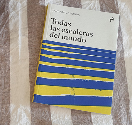 «Todas las escaleras del mundo», de Santiago de Molina (Asimétricas)