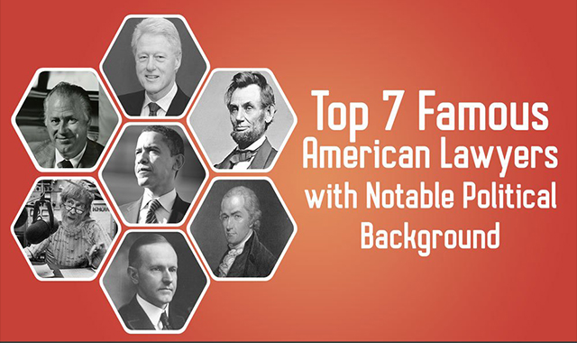  7 Famous American Lawyers With Notable Political Background 