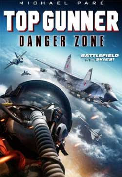 Top Gunner: Danger Zone (2022)
