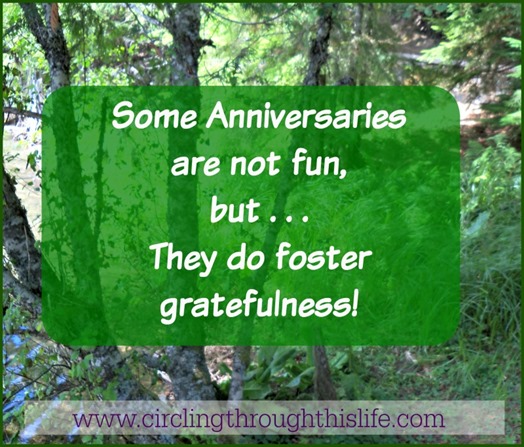 gratefulness on this not so fun anniversary