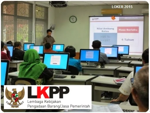 Loker CPNS 2015, Penerimaan CPNS LKPP, Pendaftaran CPNS LKPP 2015