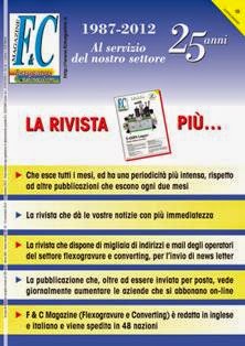 F&C Flexogravure & Converting Magazine - Ottobre 2012 | TRUE PDF | Mensile | Professionisti | Converting | Cartotecnica | Stampa
La rivista è rivolta a stampatori e convertitori di supporti flessibili e rigidi; etichettifici; utilizzatori di macchine e materiali per la stampa flessografica, su carta, cartone ondulato per l'industria e l'imballaggio; a chi fa uso di tecnologie, attrezzature e prodotti per il converting e la produzione di materiali autoadesivi. Viene inviata inoltre a costruttori di macchine flessografiche, rotocalco, converting e ai produttori di materie prime (inchiostri, carta, ecc.)