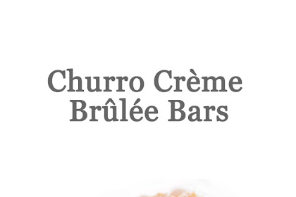 Churro Crème Brûlée Bars