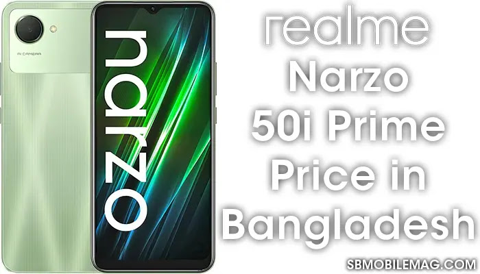 Realme Narzo 50i Prime, Realme Narzo 50i Prime Price, Realme Narzo 50i Prime Price in Bangladesh