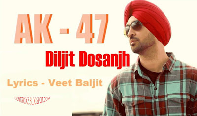 AK 47 Diljit Dosanjh